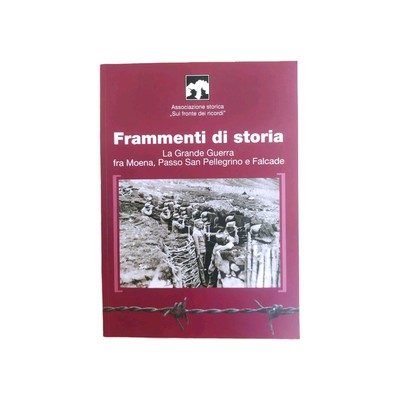 Fragmente Geschichte Großer Krieg Moena Schritt S Pilger Falke Trento Erinnerungen