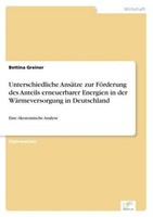 Unterschiedliche AnsäTze Zur FöRderung Des Anteils Erneuerbarer Energien In Der