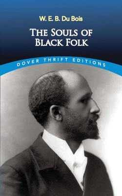 The Souls of Black Folk (Dover Thrift Editions) (Dover Thrift Editions: Blac...