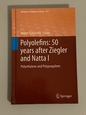 Polyolefins : 50 Years After Ziegler and Natta  Polyethylene