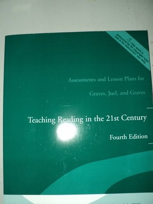 Assessments and Lesson Plans for Teaching Reading in the 21st Ce