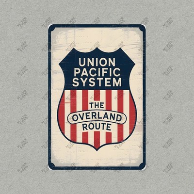 Vintage Union Pacific Railroad Overland Route Metal Sign Train #718062