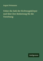 Ueber Die Zahl Der RichtungsköRper Und üBer Ihre Bedeutung FüR Die Vererbung Aug