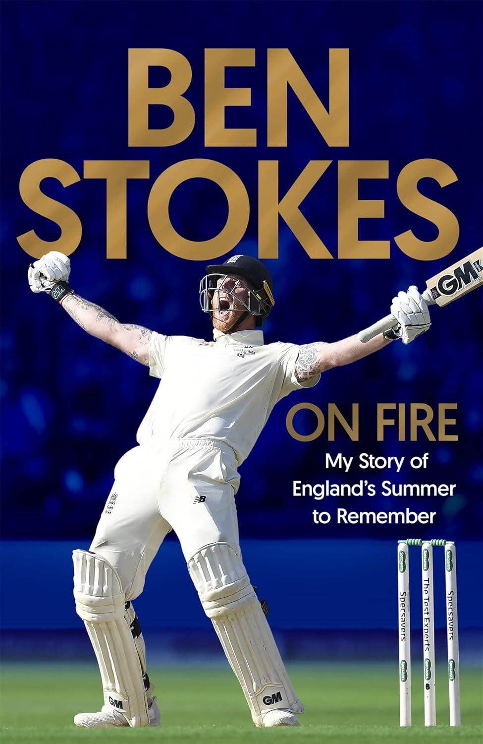 On Fire: My Story of England's Summer to Remember, Stokes, Ben, Very Good condit