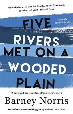 Barney Norris Five Rivers Met on a Wooded Plain (Taschenbuch)