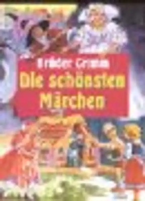 Die schönsten Märchen - Jacob Grimm