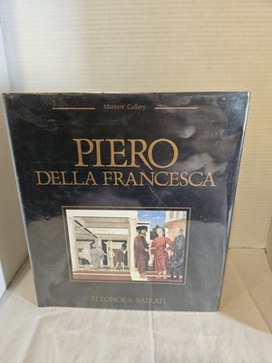 Piero Della Francesca; Masters Gallery Series Hardcover 1991 by Eleonora Bairati