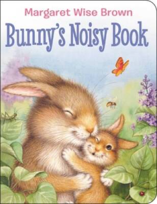 Bunny's Noisy Book - Board book By Brown, Margaret Wise - ACCEPTABLE
