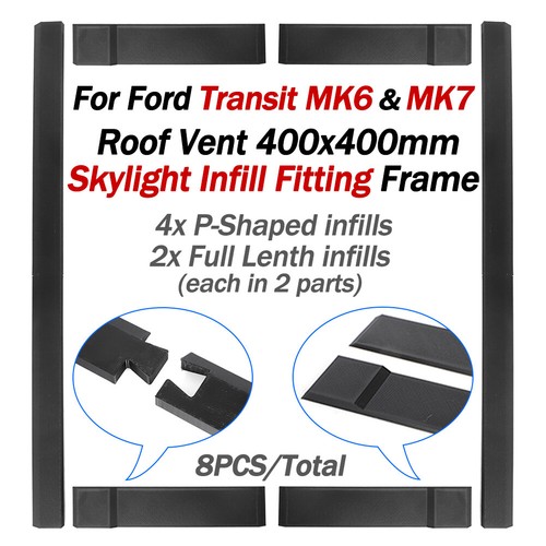For MK6 & MK7 Ford Transit Roof Vent Skylight Infill Fitting Frame Kit Campervan - Picture 1 of 9