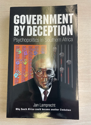   Government by Deception: Psychopolitics in Southern Africa.  Lamprecht
