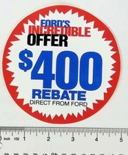 Ford Motor Company $400 Rebate Decal Sicker 5" Round Vintage