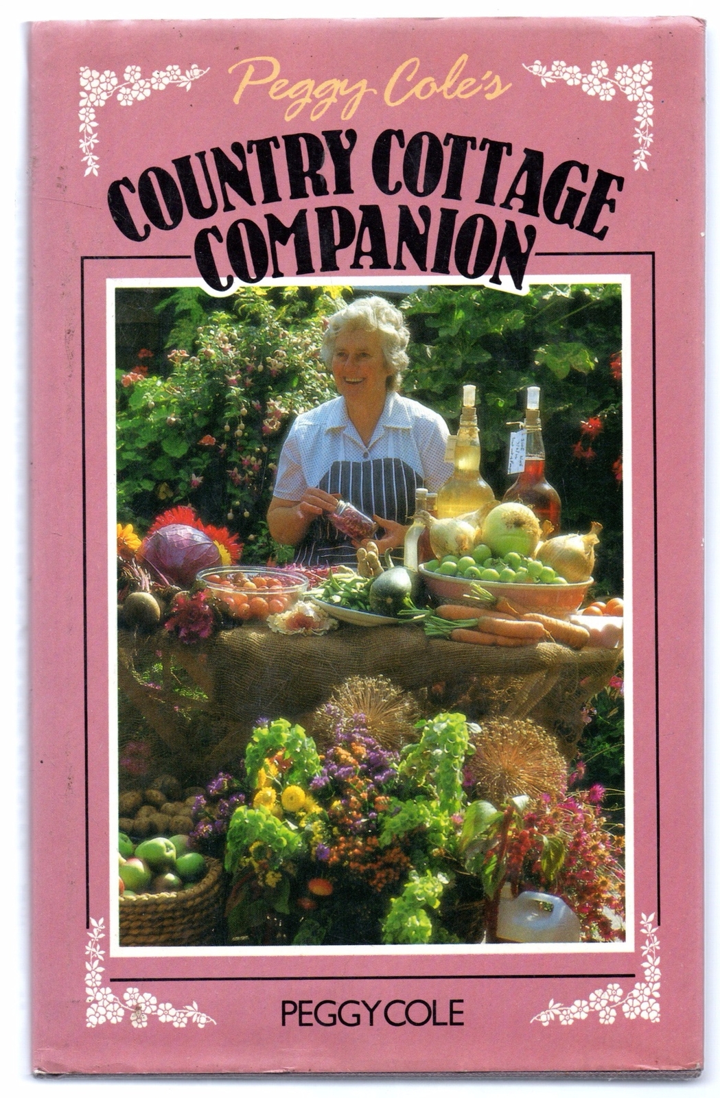 Country Cottage Companion - Peggy Cole - First Edition - SIGNED - Good - Hard...