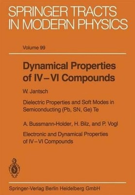 Dynamical Properties of IVVI Compounds by H. Bilz (English) Paperback Book