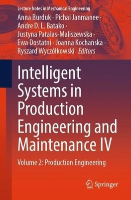 Intelligent Systems in Production Engineering and Maintenance IV - 9783032015167
