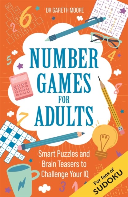 Number Games for Adults by Dr Gareth Moore (Paperback Book)