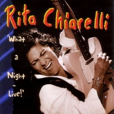 Rita Chiarelli What a Night Live (CD) Album