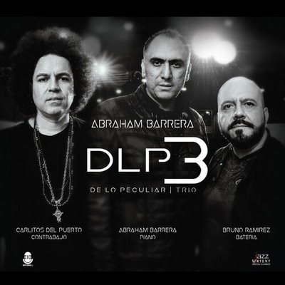 Barrera Puerto Ramirez - De Lo Peculiar Trio [New CD]