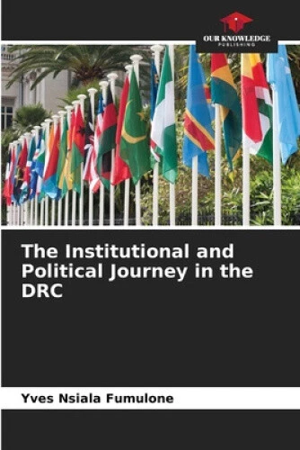 The Institutional and Political Journey in the DRC by Yves Nsiala Fumulone - Picture 1 of 2