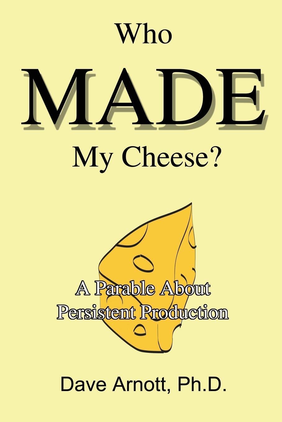 Thumbnail - Dave Arnott | Who Made My Cheese? | Taschenbuch | Englisch (2002) |