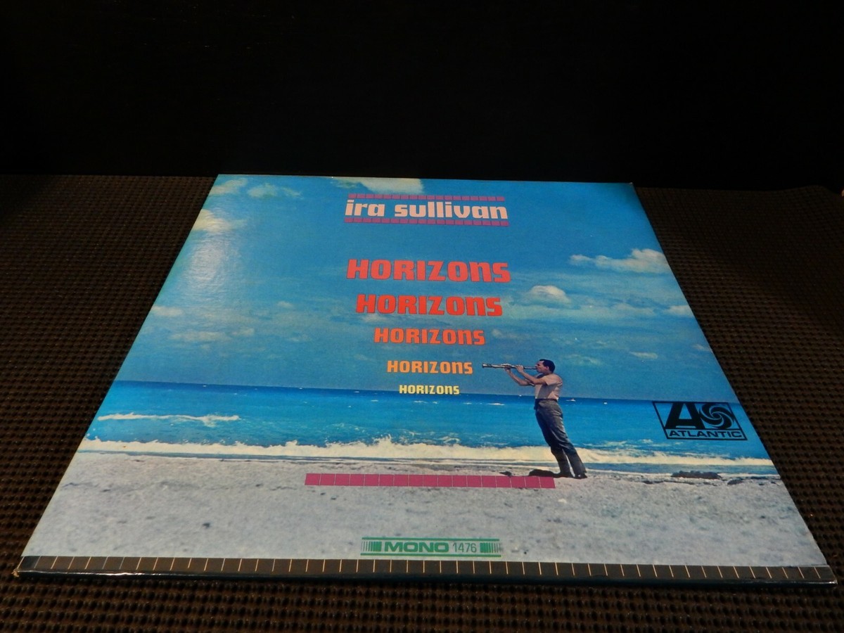 IRA SULLIVAN Horizons LP ATLANTIC 1476 MONO 1967 Jazz | eBay