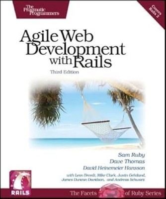 Agile Web Development with Rails, Third Edition, Ruby, Sam,Thomas, Dave,Hansson,