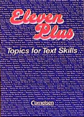 Eleven Plus - Topics for Text Skills. Schülerbuch
