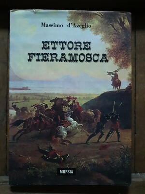 ETTORE FIERAMOSCA-MASSIMO D'AZEGLIO-II ED.1966 MURSIA-SAMMLUNG-GESCHICHTE-GUT