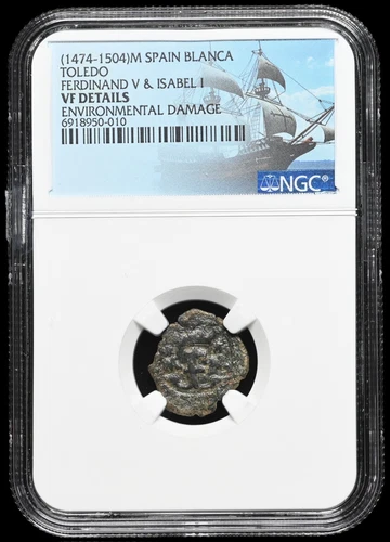 COLONIAL ERA SPAIN. Ferdinand and Isabella, 1474-1504, Blanca, NGC VF Details