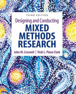 Designing and Conducting Mixed Methods Research | John W. Creswell (u. a.)