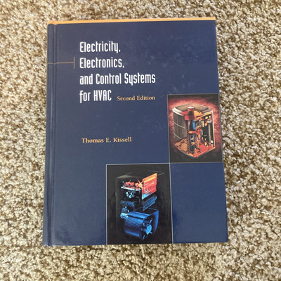 Electricity, Electronics and Control Systems for HVACThomas E. Kissell 1999, HC 