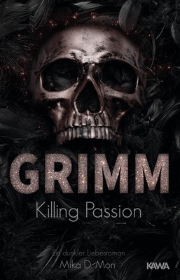 Mika D. Mon / GRIMM - Killing Passion (Band 3) /  9783947738489