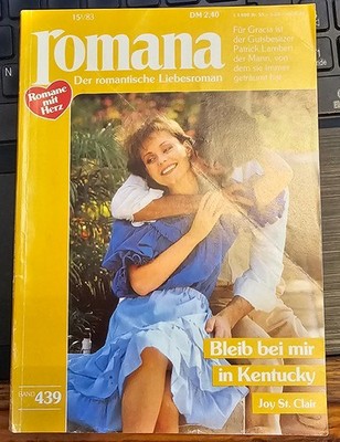 Bleib bei mir in Kentucky (Romana Band 439/ 1983) von Joy St. Clair