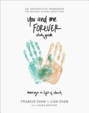 You and Me Forever Workbook: Marriage in Light of Eternity - Paperback - GOOD