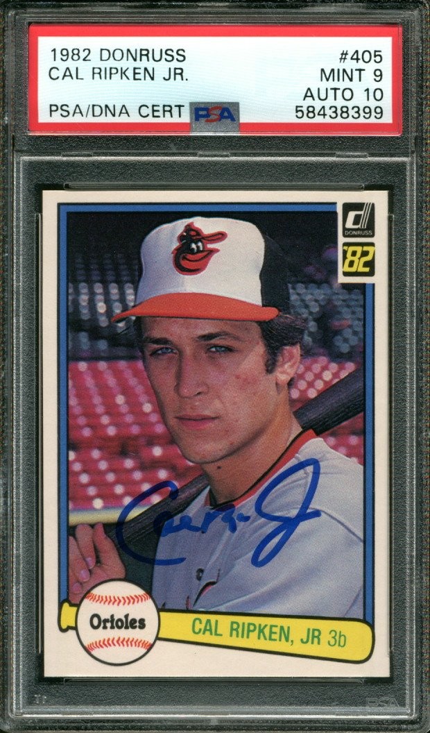 1982 DONRUSS #405 CAL RIPKEN JR. RC ORIOLES HOF PSA 9 DNA AUTO 10