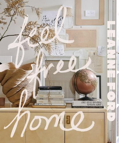 Feel Free Home by Leanne Ford - 9781419771088