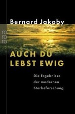Auch du lebst ewig: Die Ergebnisse der modernen Ste... | Buch | Zustand sehr gut