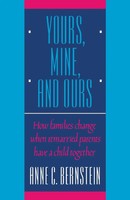 Anne C. Bernstein | Yours, Mine, And Ours | Taschenbuch | Englisch (1990)