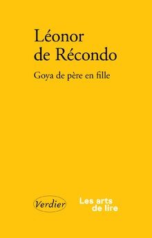 Goya de père en fille von de Récondo, Léonor | Buch | Zustand gut