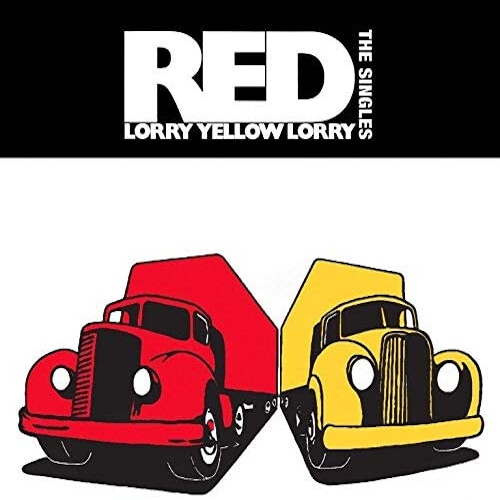 Red Lorry Yellow Lorry The Singles (Vinyl LP) 12" Album