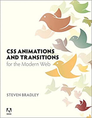 CSS Animations and Transitions for the Modern Web Paperback Steve