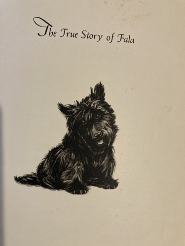 1942 "The True Story of Fala"--The President's Beloved Terrier, Library Copy, HC - Foto 3 di 10