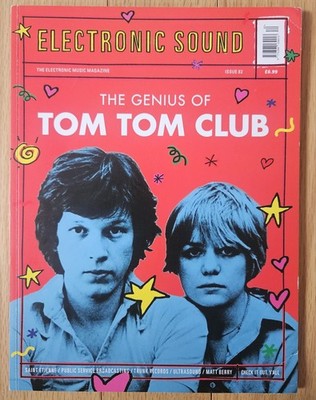 Electronic Sound: The Electronic Music   Magazine Issue 82 Tom Tom Club 2021