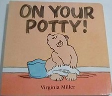 On Your Potty George and - Board book, by Miller Virginia - Acceptable