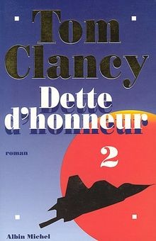 Dette dhonneur. Vol. 2  von Tom Clancy | Buch | Zustand sehr gut