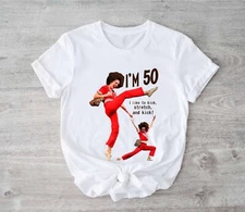 Sally O'malley I'm 50 I like to Kick, Stretch, and Kick Shirt