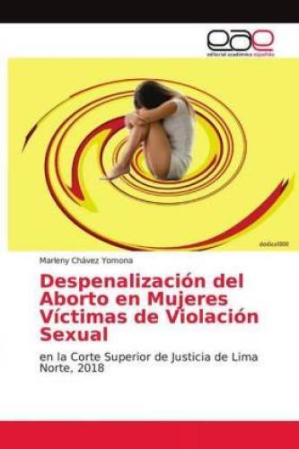 Thumbnail - Despenalización Del Aborto En Mujeres Víctimas De Violación Sexual En