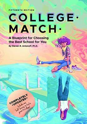College Match: A Blueprint for Choosing the Best School for You - GOOD
