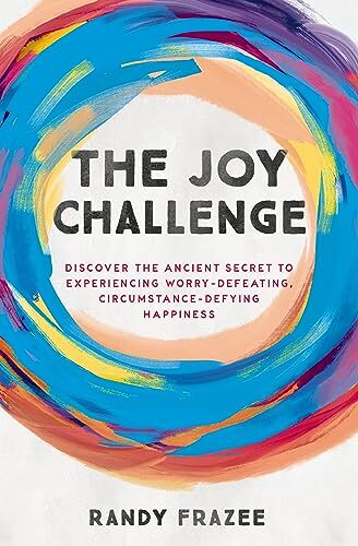 Joy Challenge, Paperback, Randy Frazee - Image 3