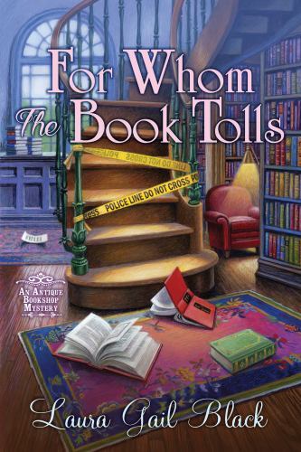 For Whom the Book Tolls : An Antique Bookshop Mystery by Laura Gail Black ...