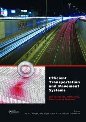 Efficient Transportation and Pavement Systems: Characterizati... - 9780415489799